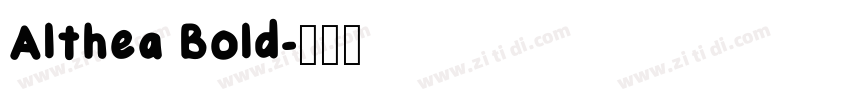 Althea Bold字体转换